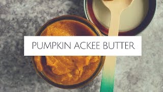 Vegan Pumpkin Ackee Butter [upl. by Rogozen]