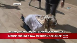 Sürüne Sürüne Sınav Merkezine Geldiler [upl. by Kipton]