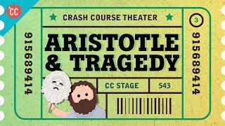 Tragedy Lessons from Aristotle Crash Course Theater 3 [upl. by Lehman]