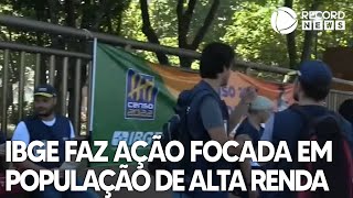 IBGE faz ação focada em população de alta renda [upl. by Chapland]