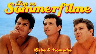 10 TOP SOMMER FILME  Liebe amp Komödie [upl. by Nnylorac]