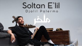 Djalil Palermo  Soltan E’lil Album M’lakher  Track 15 [upl. by Attekal]