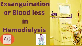 Exsanguination in hemodialysisBlood loss in dialysiscomplications of hemodialysisExsanguination [upl. by Trimmer173]