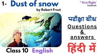 Dust of snow class 10 English chapter 1 first flight question and answers in hindi [upl. by Bogey]