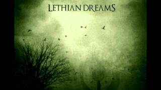 Lethian Dreams  Dawn 2012  lyrics [upl. by Nancee33]