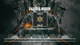 Pazoo amp Nooon  Kommissar Basskickerz Remix [upl. by Onahpets]