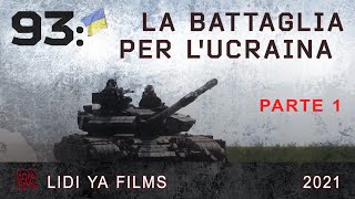 93 la Battaglia per lUcraina  i primi giorni della guerra russoucraina [upl. by Cyn479]