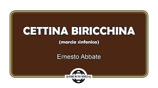 CETTINA BIRICCHINA marcia sinfonica  Ernesto Abbate [upl. by Briggs]