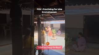 POV  Practising for Isha Gramotsavam 2024 [upl. by Anikat]