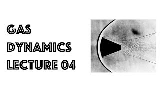 Gas dynamics 04  Stagnation and characteristic conditions [upl. by Christianity]