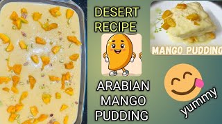 quotMANGO LOVE ARABIAN MANGO PUDDING RECIPE TUTORIAL [upl. by Irrehs801]