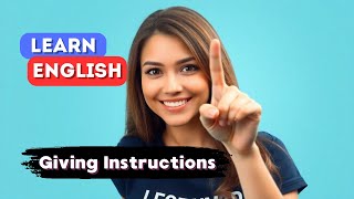 Giving CLEAR Instructions in English Made EASY Listening amp Speaking B2 [upl. by Anitrak]