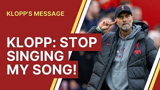 Klopp tells fans Stop singing my song [upl. by Xer]