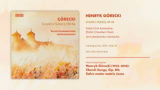 Ondine Releases 52023 Górecki Church Songs  Polski Chór Kameralny Jan Lukaszewski ODE 14282D [upl. by Elleiand323]