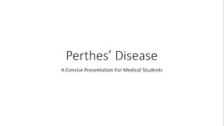 Perthes Disease  Orthopedics for Medical Students [upl. by Anahahs]