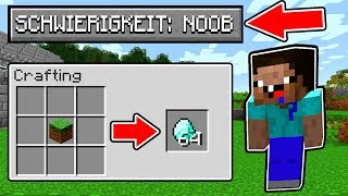 NOOB SCHWIERIGKEIT IN MINECRAFT [upl. by Indyc]