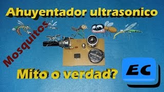 Construir y probar un ahuyentador mosquitos ultrasónico Verdad o mito [upl. by Asereht535]