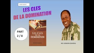 LLIVRE AUDIO  LES CLES DE LA DOMINATION  BENSON IDAHOSA  PART 2 [upl. by Higinbotham831]