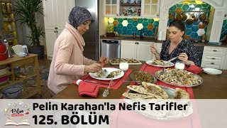 Pelin Karahanla Nefis Tarifler 125 Bölüm  9 Mart 2018 [upl. by Maghutte]