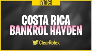 Bankrol Hayden  Costa Rica Remix ft The Kid LAROI Lyrics [upl. by Drarrej]