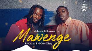 Mullaobo feat Barnaba  Mawenge Official Audio [upl. by Piwowar]