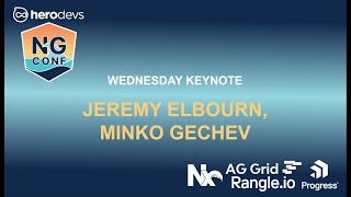 NG Conf 2024 Wednesday Morning Keynote w Jeremy Elbourn amp Minko Gechev [upl. by Ibrad849]