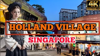 HOLLAND VILLAGE SINGAPORE WALKING TOUR 4K HDR [upl. by Ott]