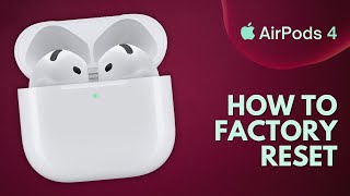 How to Factory Reset Apple AirPods 4 [upl. by Eilama755]