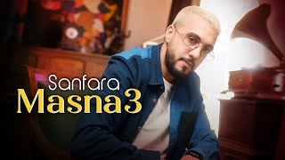 Sanfara  Masna3 Clip Officiel  مصنع [upl. by Tepper]