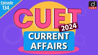 CUET 2024  Current Affairs  Practice MCQs  Episode 134  Drishti CUET English [upl. by Ayekahs]