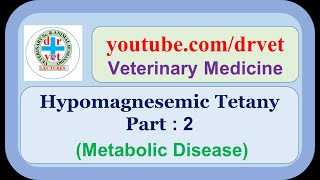 Hypomagnesemic tetany Part 2 [upl. by Neenahs]