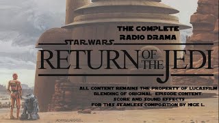 Star Wars Return Of The Jedi Radio Drama  Nigels Edit [upl. by Dlareg]