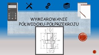 Dokumentacja Techniczna  wymiarowanie półwidokupółprzekroju [upl. by Bronson]