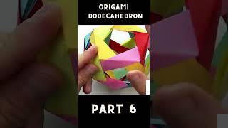 Origami Dodecahedron Tutorial 🌟 How to Fold a Stunning 12Sided Paper Polyhedron Part 6 [upl. by Nitsyrk]