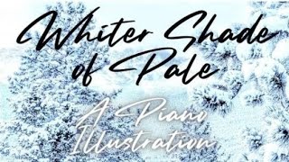 Whiter Shade of Pale a piano interpretation [upl. by Ahsitnauq]