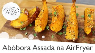 Abóbora Assada na AirFryer  Fritadeira Sem Óleo [upl. by Colston]