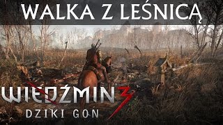 Wiedźmin 3  Jak pokonać Leśnice  PORADNIK  Gameplay [upl. by Ariuqahs]