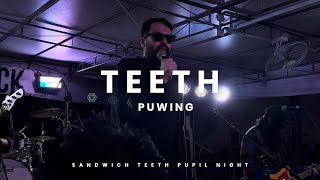 TEETH  PUWING  123 BLOCK “STP NIGHT” 06082024 [upl. by Puritan]