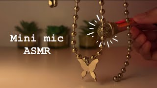 ASMR w mini mic ♡ super tingly [upl. by Leiahtan]