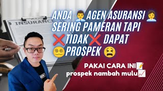 Anda Agen Asuransi  sering pameran tapi tidak dapat prospek Pakai cara ini prospek nambah mulu [upl. by Langill]