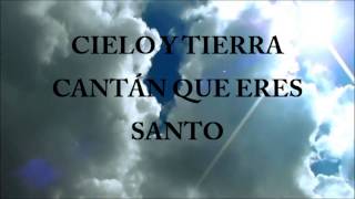 CIELO Y TIERRA CANTÁN SANTO IVR [upl. by Chivers]