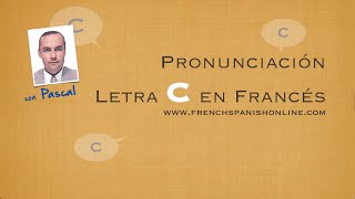 Pronunciación de la letra C en Francés [upl. by Bjork563]