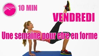 Une semaine pour etre en forme  Vendredi  renforcement musculaire [upl. by Balough]