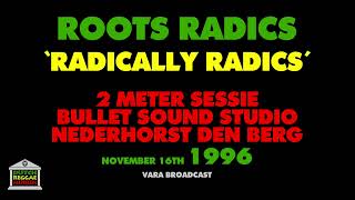 Roots Radics  Radically Radics Live 1996 [upl. by Hanford]