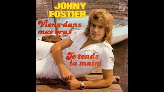 JOHNY FOSTIER  Je tends la main 45T  1982 [upl. by Fesuoy]