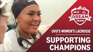 Dream Team Gives Helping Hand to UVU Women’s Lacrosse Team [upl. by Le]