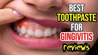 🦷 Best Toothpaste for Gingivitis amp Bleeding Gums Top 3 Picks Reviewed 🌿✨ [upl. by Alba]