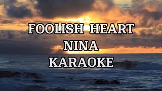 FOOLISH HEART  NINA  KARAOKE [upl. by Fairfax]