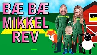 Bæ bæ Mikkel Rev 2015  Norske barnesanger [upl. by Leiso957]