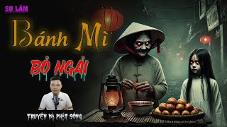 TRUYỆN MA TRỰC TIẾP  BÁNH MÌ BỎ NGẢI  TRUYỆN MA CÔNG CHIẾU HAY NHẤT MỌI THỜI ĐẠI [upl. by Antoine948]